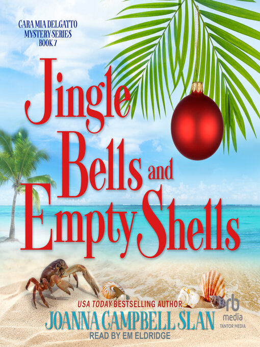 Title details for Jingle Bells and Empty Shells by Joanna Campbell Slan - Available